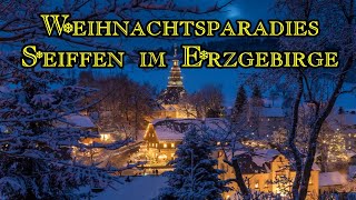 Weihnachtsparadies - Seiffen im Erzgebirge