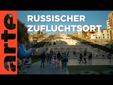 Armenien: Neue Heimat für Russen | ARTE Reportage