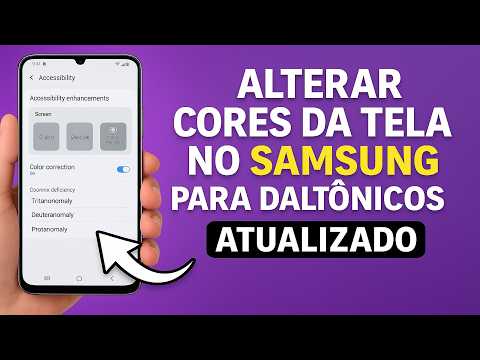 Como Alterar as CORES da TELA no SAMSUNG (Para Daltônicos)