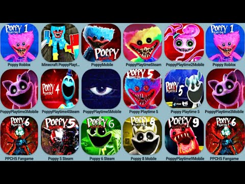 Poppy Playtime Mobile Vs Roblox Vs Steam Chapter 1, 2, 3, 4, 5, 6, 7, 8, 9 | Poppy 5+6+7+8 New Game