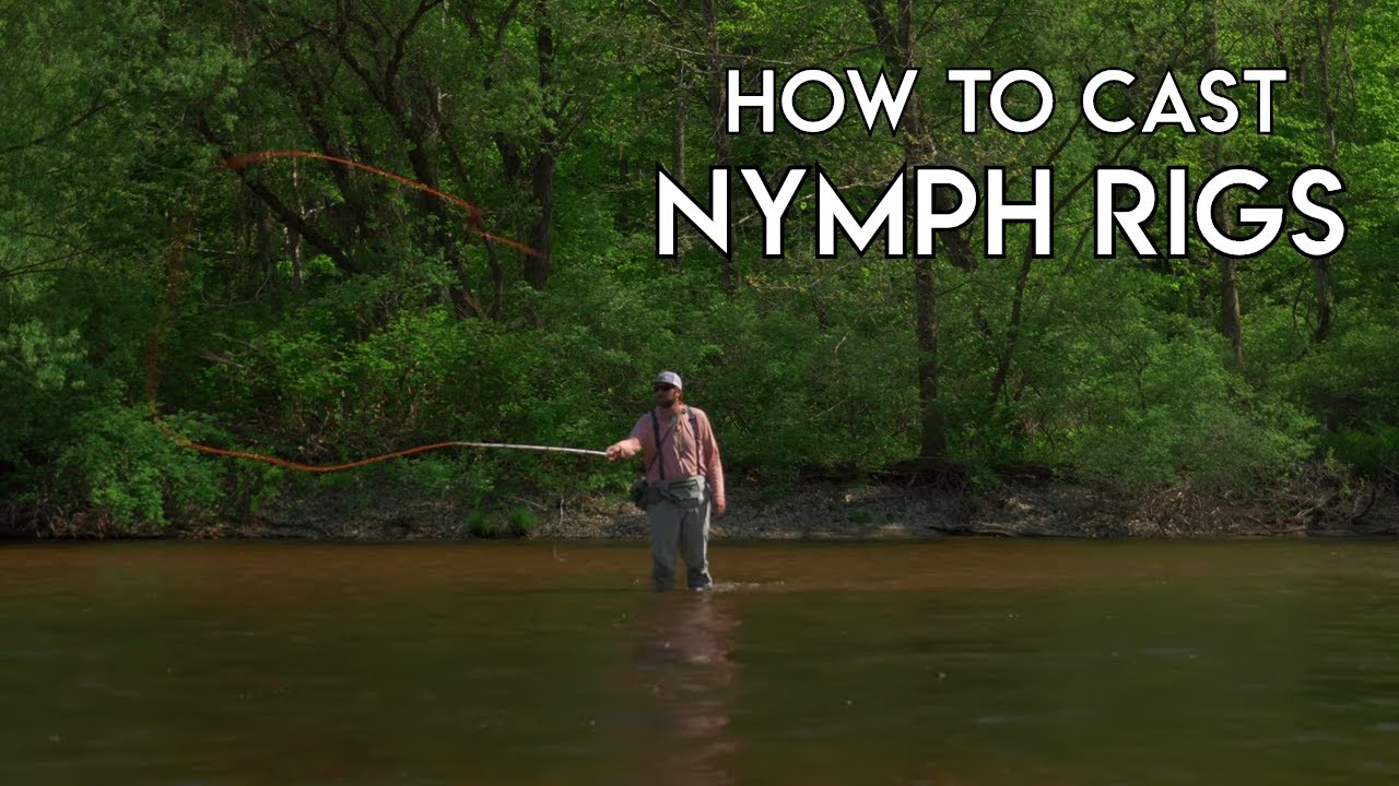 Best Tricks for Casting Nymph Rigs - How To - The New Fly Fisher