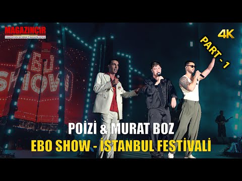 Ebo Show - İstanbul Festivali Part 1 (Ebo, Poizi, Murat Boz)