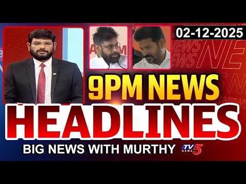 9PM News Headlines by Murthy | Big News Debate | TV5 News