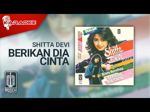 Shitta Devi – Berikan Dia Cinta (Official Karaoke Video)