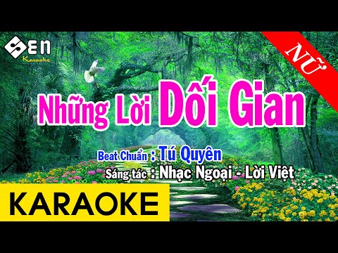 Karaoke Những Lời Dối Gian – Tone Nữ | Beat Chuẩn Cực Hay