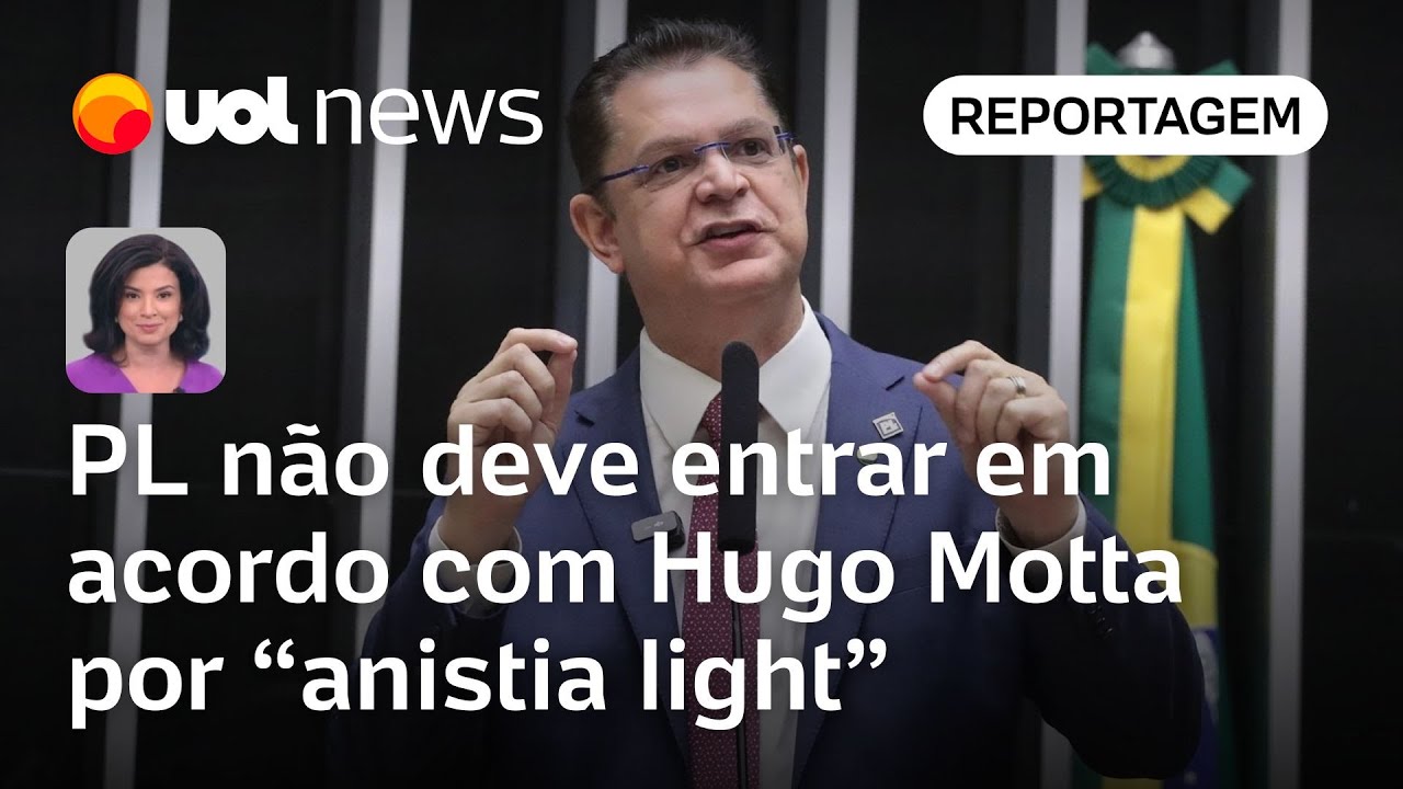 PL não deve entrar em acordo com Hugo Motta por ‘anistia light’ | Raquel Landim