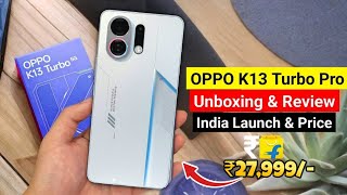 Oppo K13 Turbo Pro India Launch Date | Oppo K13 Turbo Pro Full Specs & Price In India