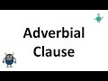 Adverbial Clauses and Conjunctions