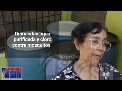 Demandan agua purificada y cloro contra mosquitos