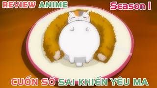 Bị Ma Đuổi, Tôi Nhặt Được Con Mèo Mập Địch | REVIEW PHIM ANIME HAY