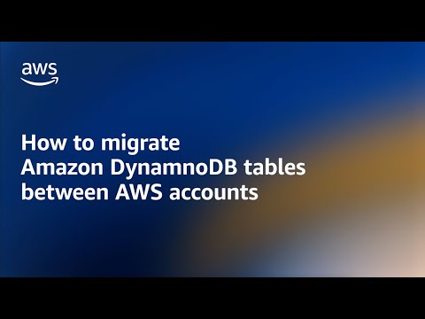 Cross account DynamoDB table migration strategies - Amazon DynamoDB Nuggets | Amazon Web Services