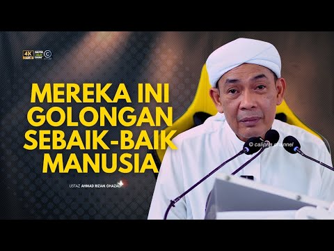 USTAZ AHMAD RIZAM - GOLONGAN SEBAIK BAIK MANUSIA