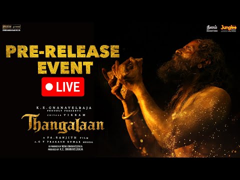 Thangalaan | Pre-Release Event LIVE | Chiyaan Vikram | K E Gnanavelraja | Pa Ranjith