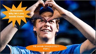 30 Reasons Why We Love Jannik Sinner - The Jannik Sinner Effect Part 2