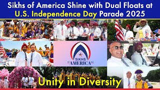 Sikhs of America Shine with Dual Floats at U.S. Independence Day Parade 2025 | Unity in Diversity