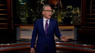 Monologue: It's Over for Elump | Real Time with Bill Maher (HBO)