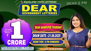 DEAR LOTTERY LIVE DEAR 8 PM 21.08.2025 NAGALAND STATE LOTTERY LIVE DEAR LOTTERY LIVE LOTTERY SAMBAD
