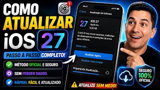 🔥 Como Atualizar para o iOS 27 AGORA! Guia Completo e Sem Erros