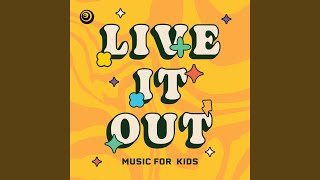 Live It Out!