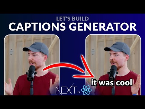 Build Captions Generator with Next.js and React