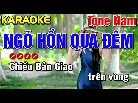 ✔ NGÕ HỒN QUA ĐÊM Karaoke Tone Nam | Bến Tình