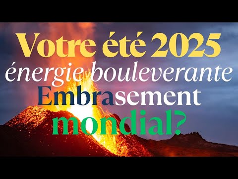 🔥 Embrasement Planétaire👀Bouleversement et Dissonances❗Êtes Vous Prêts⁉️Prochaine cible🎯