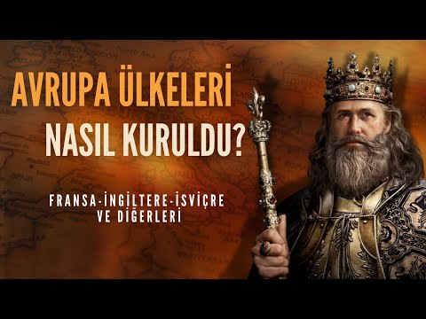 Avrupa'nın Kökenleri - Avrupa Ülkeleri Nasıl Kuruldu? #1