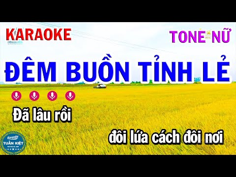 Karaoke Đêm Buồn Tỉnh Lẻ Tone Nữ Nhạc Sống Trữ Tình