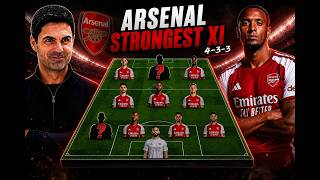 ARSENAL’S SCARIEST XI YET! 😱 Ezri Konsa Makes This Team UNBEATABLE 🔥