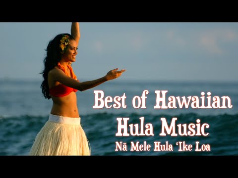 Best of Hawaiian Hula Music | Nā Mele Hula ʻIke Loa