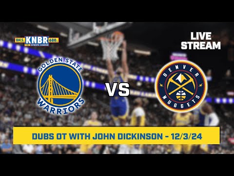 Dubs OT with John Dickinson | KNBR Livestream | 12/3/24