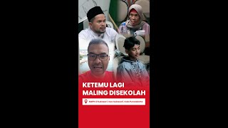 Ketemu Lagi Maling Di Sekolah
