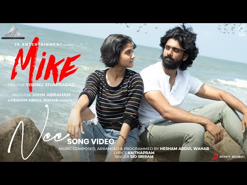 Mike - Nee Song Video | Ranjith Sajeev, Anaswara Rajan, Vishnu Sivaprasad | Hesham Abdul Wahab