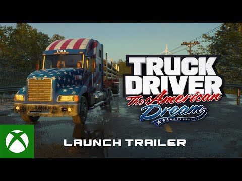 Truck Driver: The American Dream - Launch Trailer | Xbox X|S
