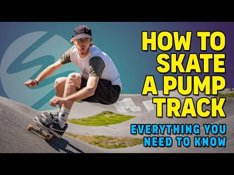 PUMP TRACK SKATING 101 (And Longboard) - Tips to become a better Pump Track Skater