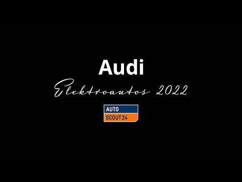 Elektroautos von Audi: Diese Modelle gibt es 2022