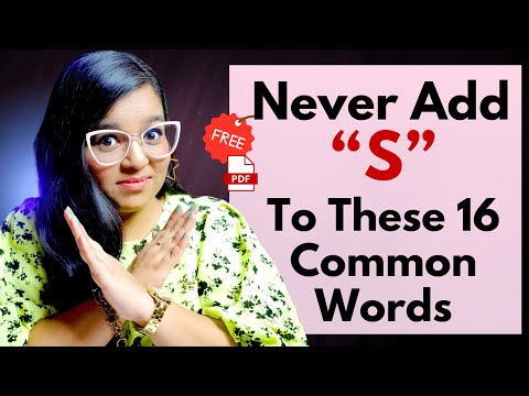 Never Add 'S' To These 16 Common Words | FREE PDF + Pronunciation Practice