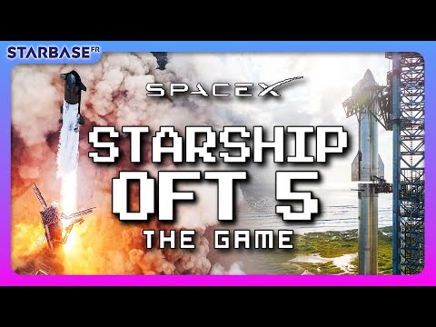 STARSHIP est PRÊT à J-1 et SpaceX sort même un JEU VIDÉO! ...