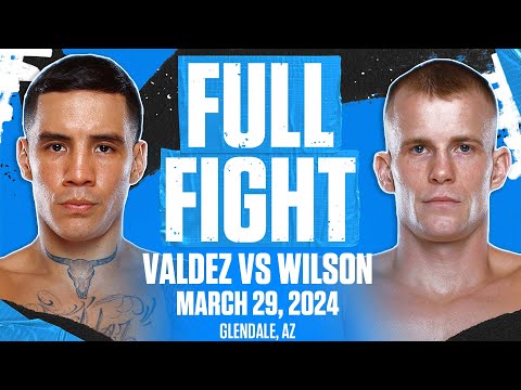 Oscar Valdez’s Vintage Performance vs Liam Wilson | FULL FIGHT | MAR 29, 2024