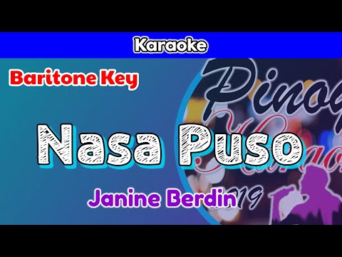 Nasa Puso by Janine Berdin (Karaoke : Baritone Key)