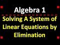 Solving Systems of Linear Equations Using Elimination
