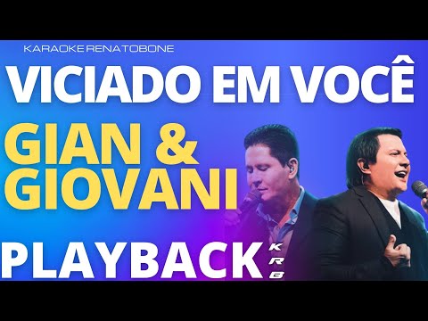 VICIADO EM VOCÊ   GIAN & GIOVANI   PLAYBACK DEMONSTRAÇÃO