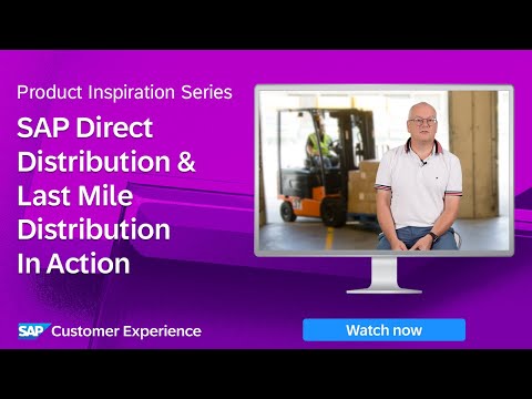 SAP Direct Distribution and Last Mile Distribution | Product Inspiration Series