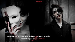 Jungkook ile hayal et Seni öldüren seri katil bedenini mezardan çıkararak b*cerir
