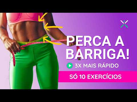 Faça Isso para PERDER A BARRIGA 3x Mais Rápido | 10 Exercícios FÁCEIS