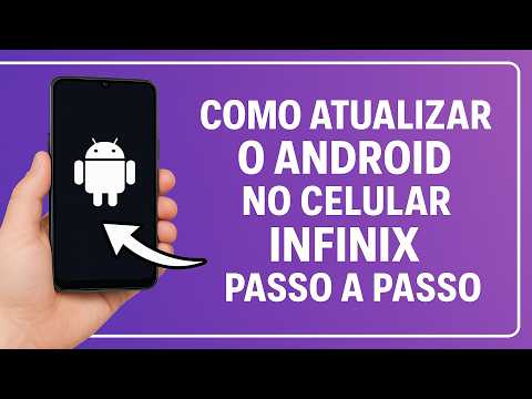 Como ATUALIZAR o ANDROID no INFINIX