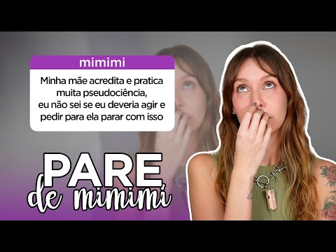 Minha mãe faz tratamentos de pseudociência | Pare de Mimimi