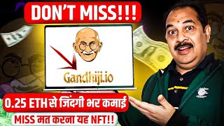 GANDHIJI.IO V2 | MISS मत करना यह NFT | 0.25 ETH से जिंदगी भर कमाई