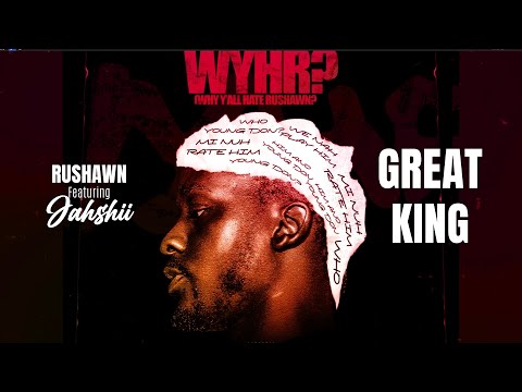 Rushawn - Jahshii - Great King - Visualizer