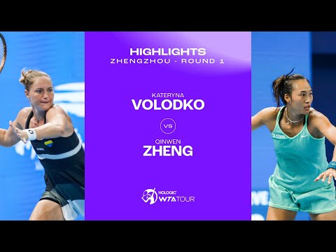 Kateryna Volodko vs. Qinwen Zheng | 2023 Zhengzhou Round 1 | WTA Match Highlights